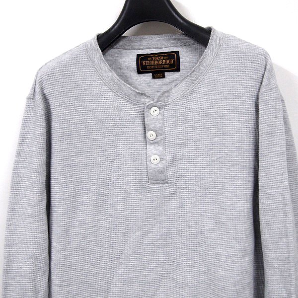 ネイバーフッド NEIGHBORHOOD 17SS ヘンリーネック サーマル ワッフル 
